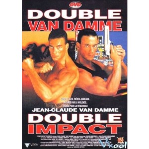 Double Impact (1991) (Vietsub) - Cú Đòn Kép